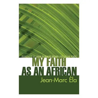 "My Faith as an African" - "" ("la Jean-Marc")