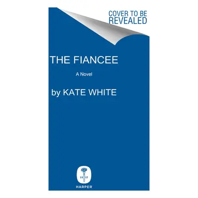 "The Fiance" - "" ("White Kate")