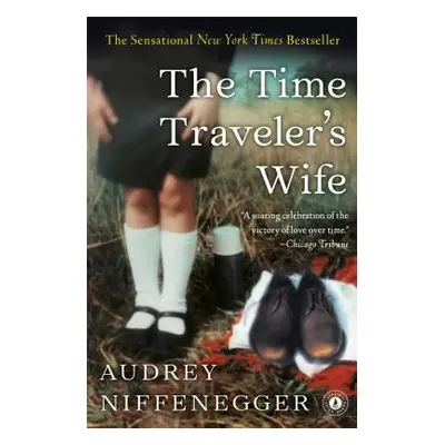 "The Time Traveler's Wife" - "" ("Niffenegger Audrey")