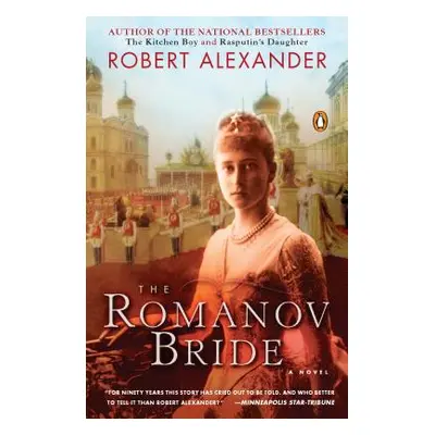 "The Romanov Bride" - "" ("Alexander Robert")