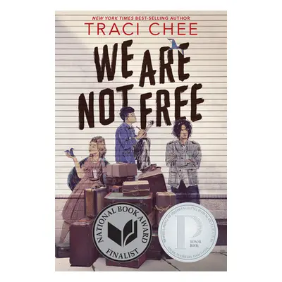 "We Are Not Free" - "" ("Chee Traci")