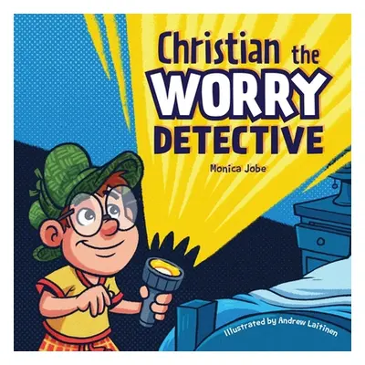 "Christian the Worry Detective" - "" ("Jobe Monica")