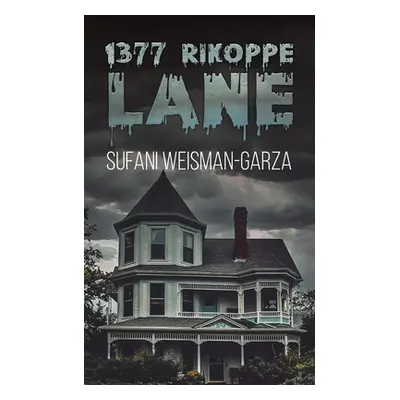 "1377 Rikoppe Lane" - "" ("Weisman-Garza Sufani")