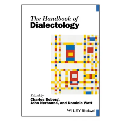 "The Handbook of Dialectology" - "" ("Boberg Charles")