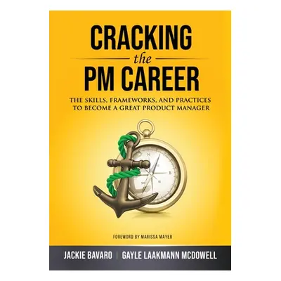 Cracking the PM Career (Bavaro Jackie)