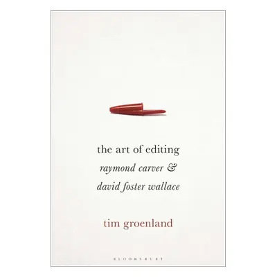 "The Art of Editing: Raymond Carver and David Foster Wallace" - "" ("Groenland Tim")