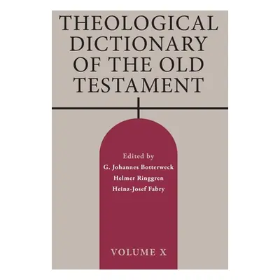 "Theological Dictionary of the Old Testament: Volume X" - "" ("Botterweck G. Johannes")