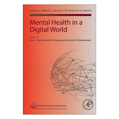 "Mental Health in a Digital World" - "" ("Stein Dan J.")