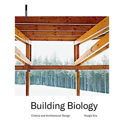 "Building Biology" - "Criteria and Architectural Design" ("Ece Nurgul")