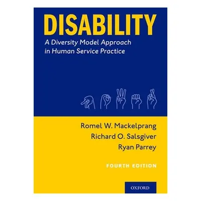 "Disability: A Diversity Model Approach in Human Service Practice" - "" ("Mackelprang Romel W.")