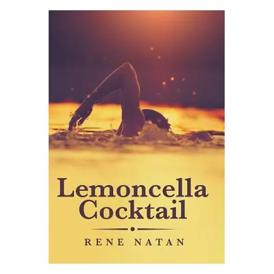 "Lemoncella Cocktail" - "" ("Rene Natan")