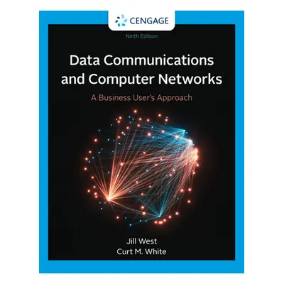 "Data Communication and Computer Networks: A Business User's Approach" - "" ("West Jill")