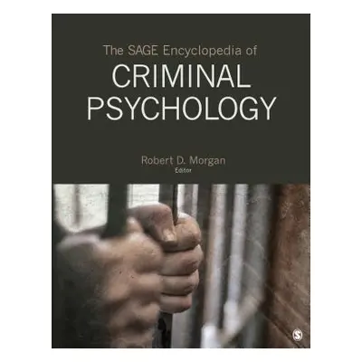 "The Sage Encyclopedia of Criminal Psychology" - "" ("Morgan Robert D.")