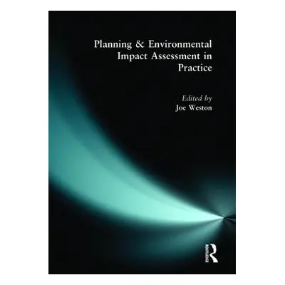 "Planning and Environmental Impact Assessment in Practice" - "" ("Weston Joe")