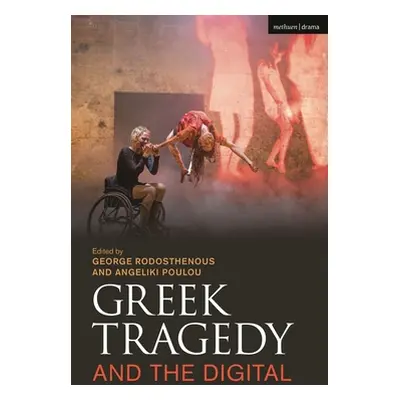 "Greek Tragedy and the Digital" - "" ("Rodosthenous George")