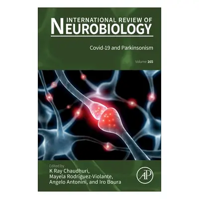 "Covid-19 and Parkinsonism: Volume 165" - "" ("Chaudhuri K. Ray")