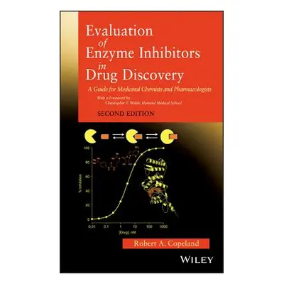 "Evaluation of Enzyme Inhibitors in Drug Discovery: A Guide for Medicinal Chemists and Pharmacol