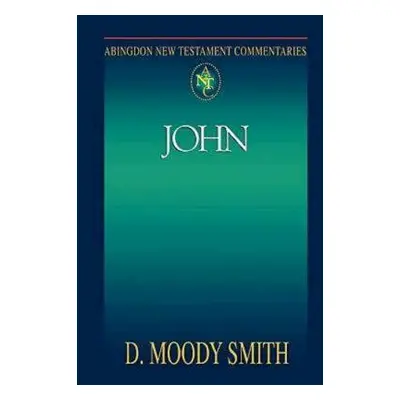 "Abingdon New Testament Commentaries: John" - "" ("Smith Jane Allen")