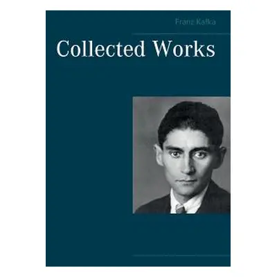 "Collected Works" - "" ("Kafka Franz")