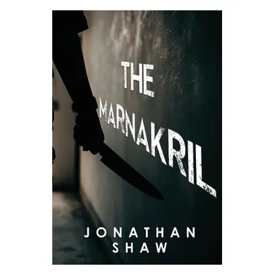 "The Marnakril" - "" ("Shaw Jonathan")