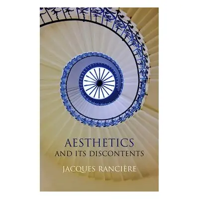 "Aesthetics and Its Discontents" - "" ("Rancire Jacques")