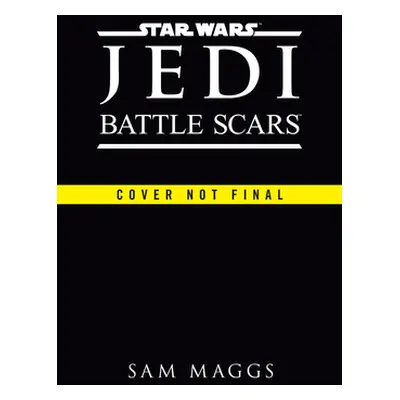 Star Wars Jedi: Battle Scars (Maggs Sam)