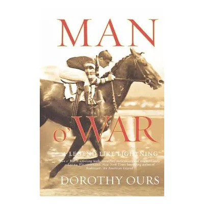 "Man O' War: A Legend Like Lightning" - "" ("Ours Dorothy")