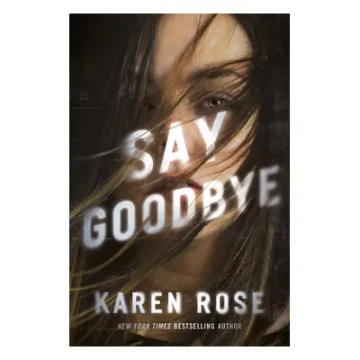 "Say Goodbye" - "" ("Rose Karen")