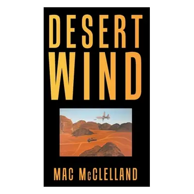 "Desert Wind" - "" ("McClelland Mac")