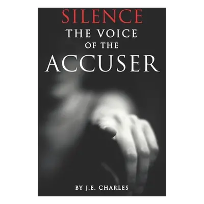 "Silence the Voice of the Accuser" - "" ("Charles J. E.")