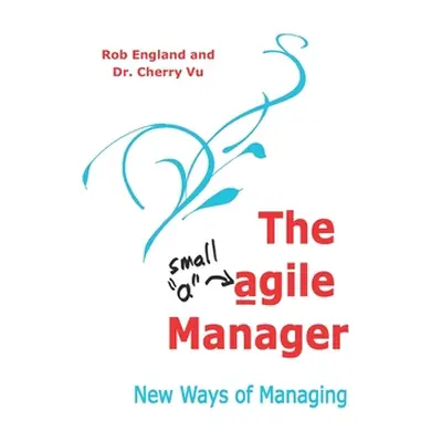 "The agile Manager: New Ways of Managing" - "" ("Vu Cherry")