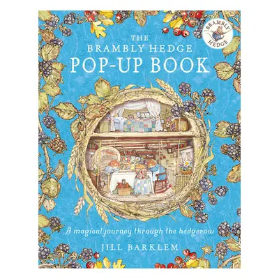 "The Brambly Hedge Pop-Up Book" - "" ("Barklem Jill")