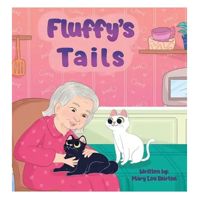 "Fluffy's Tails" - "" ("Burton Mary Lou")