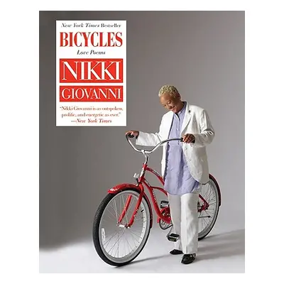 "Bicycles: Love Poems" - "" ("Giovanni Nikki")