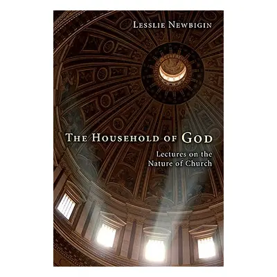 "The Household of God" - "" ("Newbigin Lesslie")