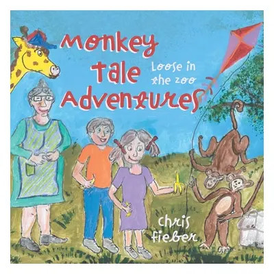 "Monkey Tale Adventures: Loose in the Zoo" - "" ("Fieber Chris")