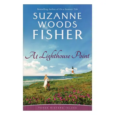 "At Lighthouse Point" - "" ("Fisher Suzanne Woods")