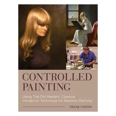 "Controlled Painting" - "" ("Covino Frank")