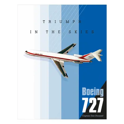 "Boeing 727: Triumph in the Skies" - "" ("Dornseif Dan")