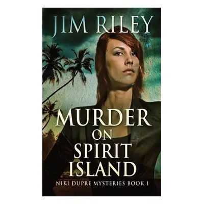 "Murder on Spirit Island" - "" ("Riley Jim")