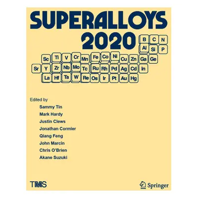 "Superalloys 2020: Proceedings of the 14th International Symposium on Superalloys" - "" ("Tin Sa