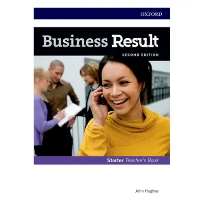 "Business Result Starter Teachers Book and DVD Pack 2nd Edition [With DVD]" - "" ("Hughes")