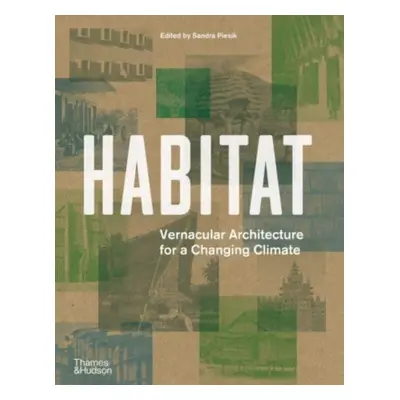 "Habitat" - "Vernacular Architecture for a Changing Climate" ("")