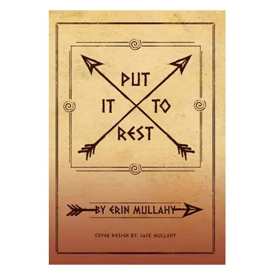 "Put It To Rest" - "" ("Mullahy Erin")