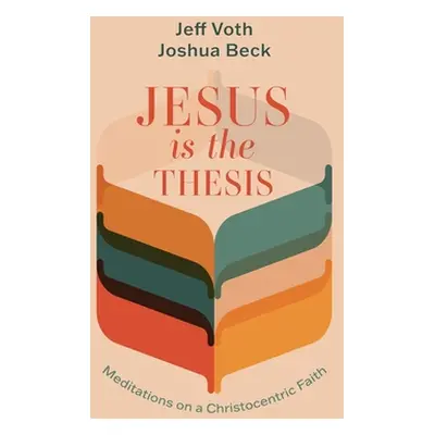 "Jesus Is the Thesis" - "" ("Voth Jeff")