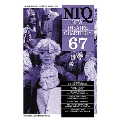 "New Theatre Quarterly 67: Volume 17, Part 3" - "" ("Barker Clive")