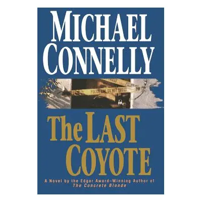 "The Last Coyote" - "" ("Connelly Michael")