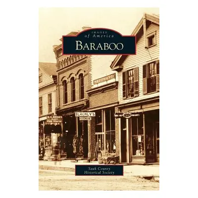 "Baraboo" - "" ("Sauk County Historical Society")