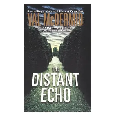 "The Distant Echo" - "" ("McDermid Val")