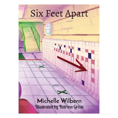 "Six Feet Apart" - "" ("Wilbern Michelle")